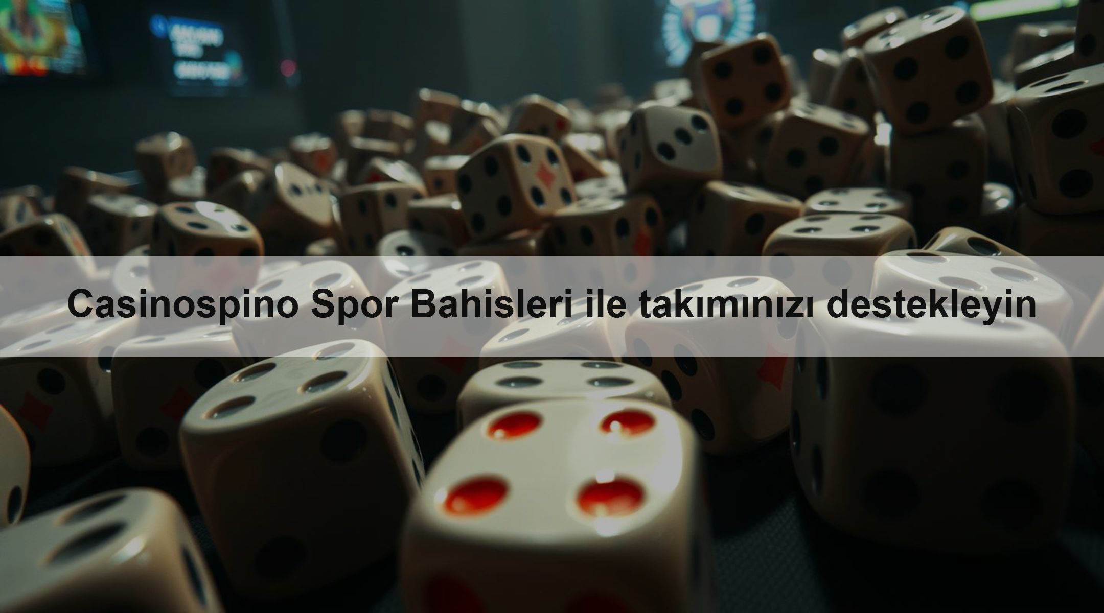 Casinospino Spor Bahisleri ile takımınızı destekleyin